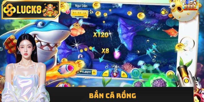 Bắn Cá Rồng